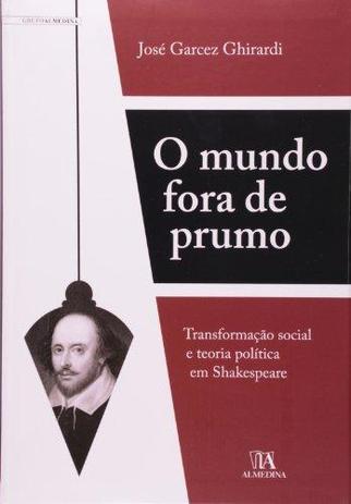 Mundo Fora de Prumo, o - Transformaçao Social e - Almedina brasil - br Menor preço em Mundo Fora de Prumo, o - Transformaçao Social e - Almedina brasil - br