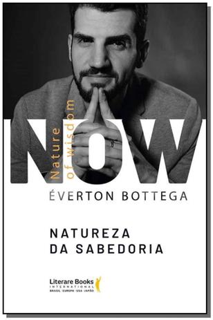 N.O.W. - A Natureza da Sabedoria - Ser mais Menor preço em N.O.W. - A Natureza da Sabedoria - Ser mais