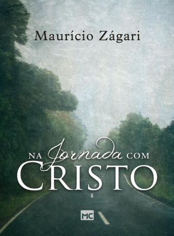 Na jornada com cristo - um livro para quem quer entender o sentido da vida e viver uma vida que faca sentido - Mundo cristao Menor preço em Na jornada com cristo - um livro para quem quer entender o sentido da vida e viver uma vida que faca sentido - Mundo cristao