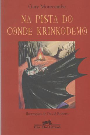 Na Pista do Conde Krinkodemo - Cia das letras é ruim? Na Pista do Conde Krinkodemo - Cia das letras é boa?