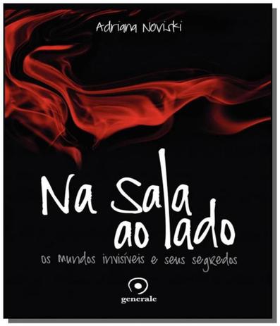 Na sala ao lado: os mundos invisiveis e seus segre - Evora Menor preço em Na sala ao lado: os mundos invisiveis e seus segre - Evora