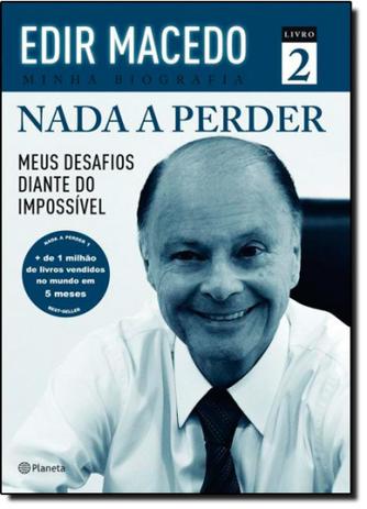 Nada a Perder: Meus Desafios Diante do Impossível - Livro 2 - Planeta do brasil - grupo planeta Menor preço em Nada a Perder: Meus Desafios Diante do Impossível - Livro 2 - Planeta do brasil - grupo planeta
