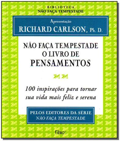 Não Faça Tempestade o Livro de Pensamentos - Rocco - rj Menor preço em Não Faça Tempestade o Livro de Pensamentos - Rocco - rj