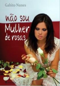Nao Sou Mulher De Rosas / Nunes - Ed leitura Menor preço em Nao Sou Mulher De Rosas / Nunes - Ed leitura