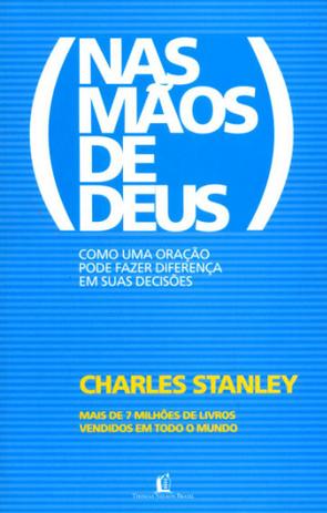Nas maos de deus - como uma oracao pode fazer diferenca em suas decisoes - Thomas nelson Menor preço em Nas maos de deus - como uma oracao pode fazer diferenca em suas decisoes - Thomas nelson