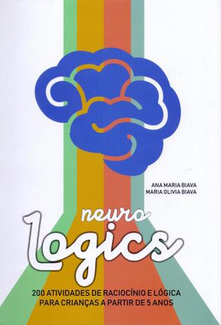 Neurologics: 200 Atividades de Raciocínio e Lógica Para Crianças A Partir de 5 Anos - Clínica vivência Menor preço em Neurologics: 200 Atividades de Raciocínio e Lógica Para Crianças A Partir de 5 Anos - Clínica vivência