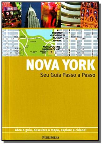 Nova york: seu guia passo a passo - abra o guia, d - Publifolha Menor preço em Nova york: seu guia passo a passo - abra o guia, d - Publifolha