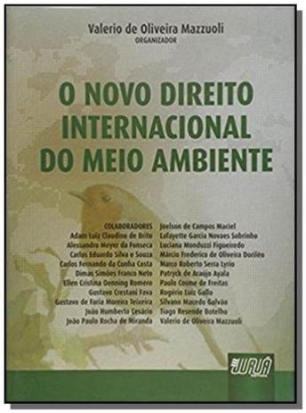 Novo direito internacional do meio ambiente o - Jurua Menor preço em Novo direito internacional do meio ambiente o - Jurua
