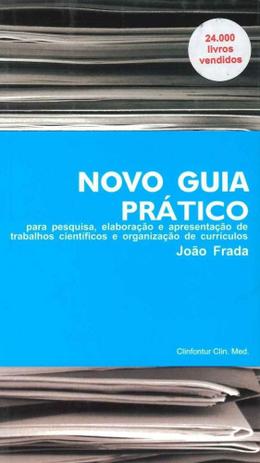 Novo Guia Prático Para Pesquisas Elaboração e Apres. De Trabalhos Científicos e Org. de Currículos - Edições clinfontur Menor preço em Novo Guia Prático Para Pesquisas Elaboração e Apres. De Trabalhos Científicos e Org. de Currículos - Edições clinfontur