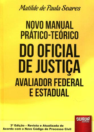 Novo Manual Prático-Teórico do Oficial de Justiça Avaliador Federal e Estadual - Juruá Menor preço em Novo Manual Prático-Teórico do Oficial de Justiça Avaliador Federal e Estadual - Juruá