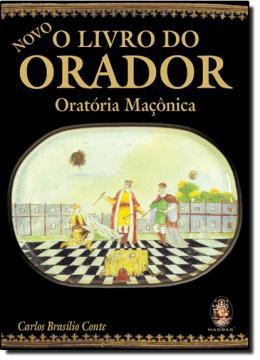 Novo - o livro do orador - oratoria maconica - Madras editora Menor preço em Novo - o livro do orador - oratoria maconica - Madras editora