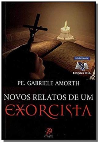 Novos relatos de um exorcista - Palavra e prece Menor preço em Novos relatos de um exorcista - Palavra e prece
