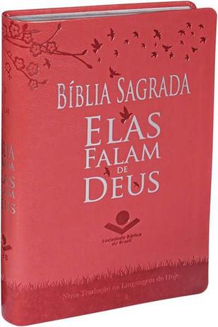 NTLH065EFD - Bíblia Sagrada - NTLH - Elas Falam de Deus - Pessego Alpha - Sociedade bíblica do brasil é boa?
