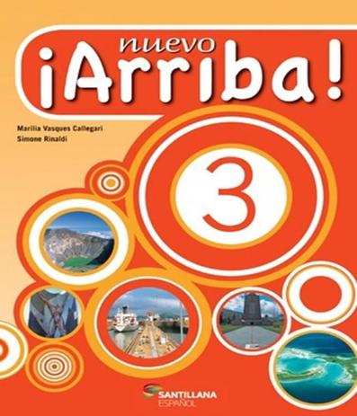 Nuevo Arriba - Libro Del Alumno - Vol 03 - 03 Ed - Santillana (moderna) Menor preço em Nuevo Arriba - Libro Del Alumno - Vol 03 - 03 Ed - Santillana (moderna)
