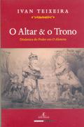 O Altar o Trono - Dinâmica do Poder em o Alienista - Ateliê editorial Menor preço em O Altar o Trono - Dinâmica do Poder em o Alienista - Ateliê editorial