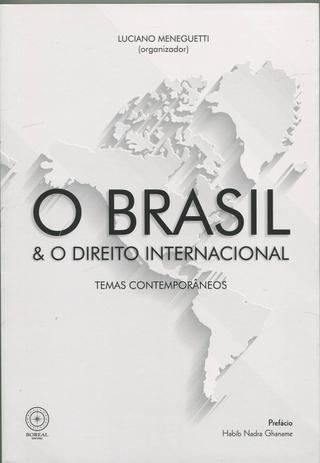 O Brasil O Direito Internacional - Temas Contemporâneos - Boreal editora Menor preço em O Brasil O Direito Internacional - Temas Contemporâneos - Boreal editora