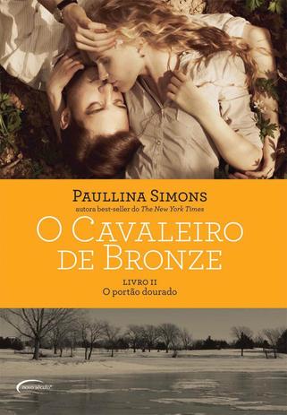 O Cavaleiro de Bronze - Livro II - O Portão Dourado - Novo século Menor preço em O Cavaleiro de Bronze - Livro II - O Portão Dourado - Novo século