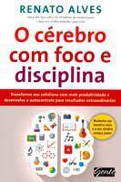 O cérebro com foco e disciplina Menor preço em O cérebro com foco e disciplina