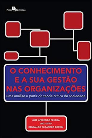 O conhecimento e a sua gestão nas organizações - Paco editorial Menor preço em O conhecimento e a sua gestão nas organizações - Paco editorial