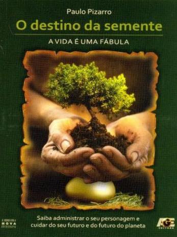 O Destino da Semente-A Vida É Uma Fábula - Age Menor preço em O Destino da Semente-A Vida É Uma Fábula - Age