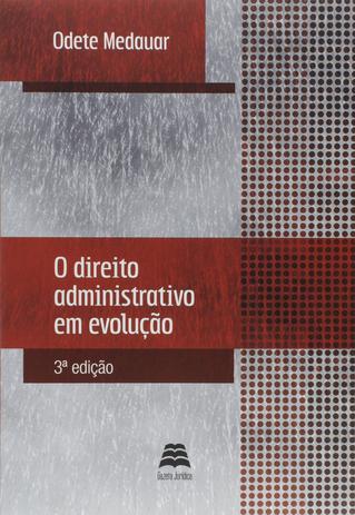 O Direito Administrativo em Evolução - Gazeta jurídica Menor preço em O Direito Administrativo em Evolução - Gazeta jurídica
