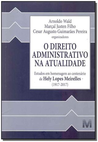 O direito administrativo na atualidade - 1 ed./2017 Menor preço em O direito administrativo na atualidade - 1 ed./2017