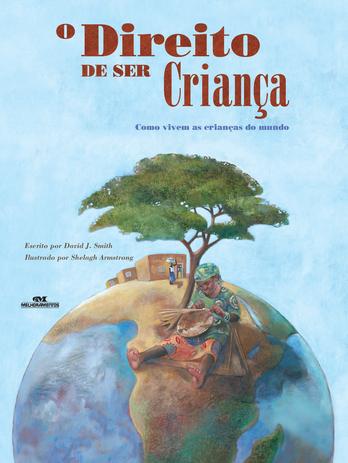 O direito de ser criança - Como vivem as crianças do mundo Menor preço em O direito de ser criança - Como vivem as crianças do mundo