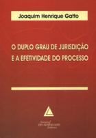 O Duplo Grau de Jurisdição e a Efetividade do Processo - Livraria do advogado Menor preço em O Duplo Grau de Jurisdição e a Efetividade do Processo - Livraria do advogado