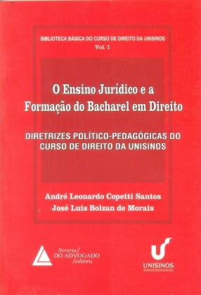 O Ensino Jurídico e a Formação do Bacharel em Direito - Volume 1 - Livraria do advogado Menor preço em O Ensino Jurídico e a Formação do Bacharel em Direito - Volume 1 - Livraria do advogado