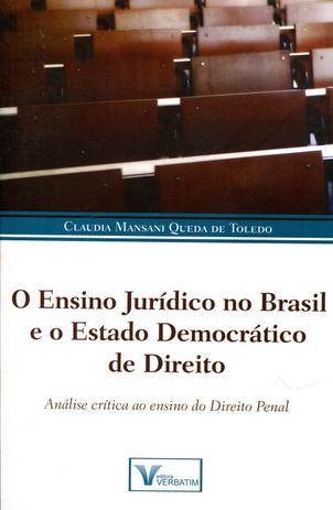 O Ensino Jurídico no Brasil e o Estado Democrático de Direito - Verbatim Menor preço em O Ensino Jurídico no Brasil e o Estado Democrático de Direito - Verbatim