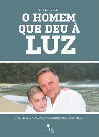 O Homem Que Deu A Luz - Belaletra editora Menor preço em O Homem Que Deu A Luz - Belaletra editora
