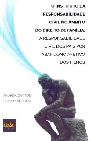 O Instituto da Responsabilidade Civil no Âmbito do Direito de Família - Del rey Menor preço em O Instituto da Responsabilidade Civil no Âmbito do Direito de Família - Del rey