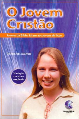 O Jovem Cristão - Editora concórdia Menor preço em O Jovem Cristão - Editora concórdia