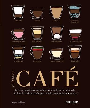 O Livro do Cafe - Publifolha editora Menor preço em O Livro do Cafe - Publifolha editora