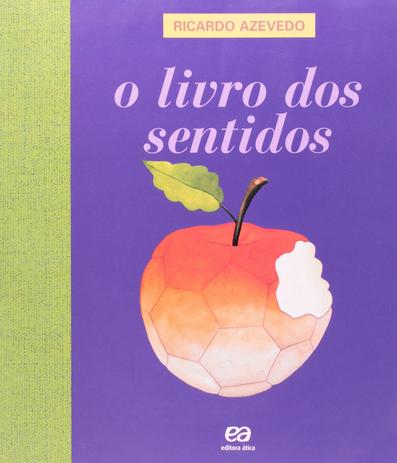O Livro dos Sentidos - Ática Menor preço em O Livro dos Sentidos - Ática