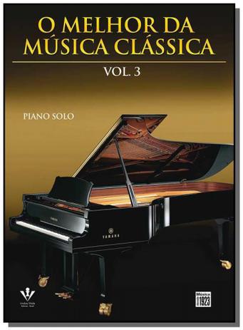 O melhor da musica classica - vol. 3 - Irmaos vitale é ruim? O melhor da musica classica - vol. 3 - Irmaos vitale é boa?