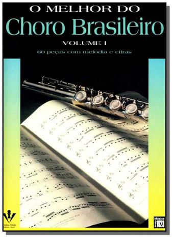 O melhor do choro brasileiro - vol. i - Irmaos vitale é boa?