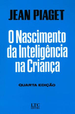 O Nascimento da Inteligência na Criança - Ltc Menor preço em O Nascimento da Inteligência na Criança - Ltc