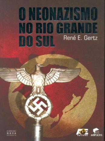 O Neonazismo No Rio Grande do Sul - Age Menor preço em O Neonazismo No Rio Grande do Sul - Age