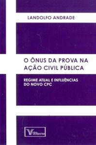O Ônus da Prova na Ação Civil Pública - Verbatim Menor preço em O Ônus da Prova na Ação Civil Pública - Verbatim