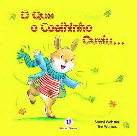 O que o coelhinho ouviu... Menor preço em O que o coelhinho ouviu...
