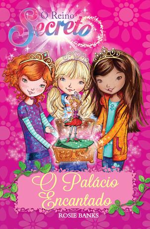 O reino secreto - O palácio encantado - Livro 1 Menor preço em O reino secreto - O palácio encantado - Livro 1