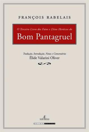 O Terceiro Livro dos Fatos e Ditos Heróicos do Bom Pantagruel - Unicamp Menor preço em O Terceiro Livro dos Fatos e Ditos Heróicos do Bom Pantagruel - Unicamp
