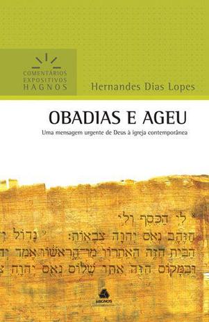 Obadias e Ageu : Uma mensagem urgente de Deus à Igreja contemporânea Menor preço em Obadias e Ageu : Uma mensagem urgente de Deus à Igreja contemporânea