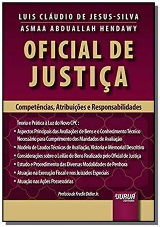 Oficial de Justiça - Competências, Atribuições e Responsabilidades - Teoria e Prática à Luz do Novo - Jurua Menor preço em Oficial de Justiça - Competências, Atribuições e Responsabilidades - Teoria e Prática à Luz do Novo - Jurua