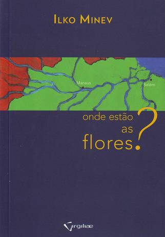Onde Estao As Flores - Livros de safra Menor preço em Onde Estao As Flores - Livros de safra