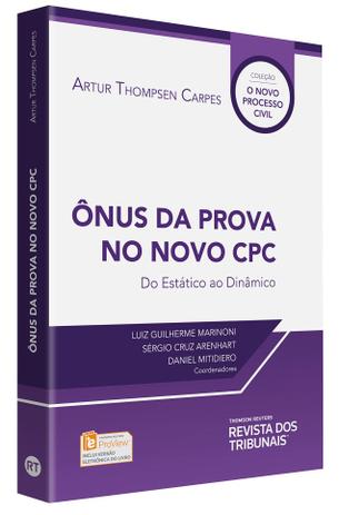 Ônus da Prova no Novo CPC - Do Estático ao Dinâmico - Rt - revista dos tribunais Menor preço em Ônus da Prova no Novo CPC - Do Estático ao Dinâmico - Rt - revista dos tribunais