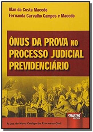 Onus da prova no processo judicial previdenciario - Jurua Menor preço em Onus da prova no processo judicial previdenciario - Jurua