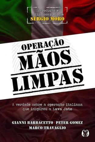 Operação mãos limpas - a verdade sobre a operação italiana que inspirou a lava jato - Citadel grupo editorial Menor preço em Operação mãos limpas - a verdade sobre a operação italiana que inspirou a lava jato - Citadel grupo editorial