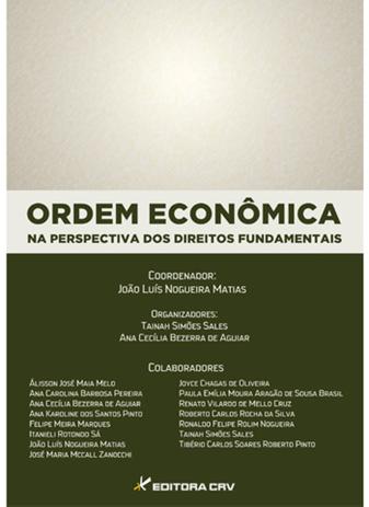 Ordem Econômica na Perspectiva dos Direitos Fundamentais - Crv Menor preço em Ordem Econômica na Perspectiva dos Direitos Fundamentais - Crv